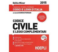 Codice civile e leggi complementari. Ediz. minore