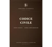 Codice Civile e norme complementari: Edizione aggiornata