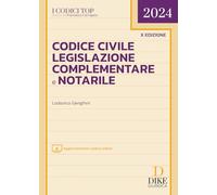 CODICE CIVILE, LEGISLAZIONE COMPLEMENTARE E NOTARILE - GENGHINI LODOVICO - Dike