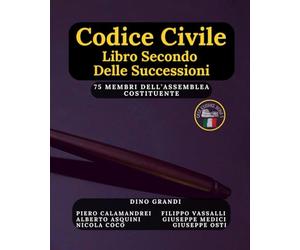 Codice Civile: Libro Secondo Delle Successioni