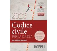 Codice civile per la scuola 2023. Con le norme tributarie. Per le Scuole superiori. Con e-book. Con espansione online