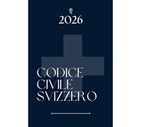 Codice Civile Svizzero: Volume unico