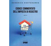 Codice commentato dell'imposta di registro