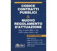 Codice contratti pubblici & nuovo regolamento d'attuazione
