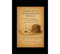 Códice de la Transcripción Musical: Inteligencia Artificial Música AI IA: 3