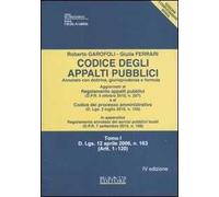 Codice degli appalti pubblici. Annotato con dottrina, giurisprudenza e formule