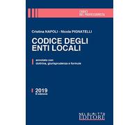 Codice degli enti locali. Annotato con dottrina, giurisprudenza e formule