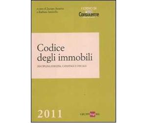 Codice degli immobili. Disciplina edilizia, catastale e fiscale