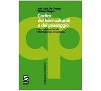 Codice dei beni culturali e del paesaggio. Normativa nazionale, internazionale ed europea