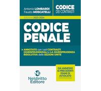 Codice dei Contrasti PENALE Annotato con i soli Contrasti giurisprudenziali e la Giurisprudenza risolutiva delle Sezioni unite. Edizione 2023-2024