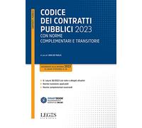 Libri Codice Dei Contratti Pubblici 2023 Con Norme Complementari E Transitorie