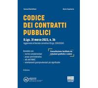 Codice dei contratti pubblici. D.Lgs. 31 marzo 2023, n. 36. Aggiornato al Decreto correttivo (D.Lgs. 209/2024)