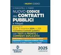 Codice dei contratti pubblici con testo a fronte 2025. Aggiornato al D. Lg...