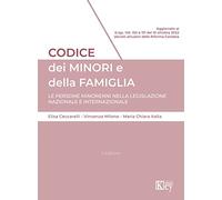 Codice dei minori e della famiglia. Le persone minorenni nella legislazione nazionale e internazionale