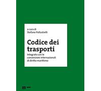 Codice dei trasporti integrato con le convenzioni internazionali di diritto marittimo