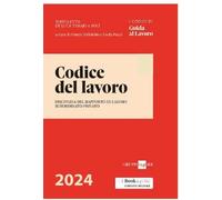 Codice del lavoro. Disciplina del rapporto di lavoro subordinato privato