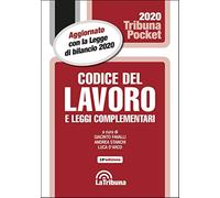 Codice del lavoro e leggi complementari - Favalli G. (cur.); Stanchi A. (c...