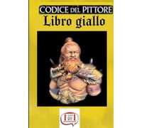 Codice Del Pittore: Libro Giallo