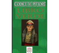 Codice Del Pittore: Libro Verde