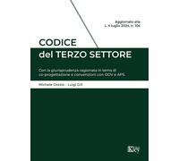 Codice del Terzo Settore. Con la giurisprudenza ragionata in tema di co-pr...