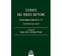 Codice del terzo settore Decreto Legislativo 3 luglio 2017, n. 117 Commentario per articoli