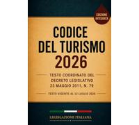 Codice del Turismo 2026: Testo coordinato del Decreto Legislativo 23 maggio 2011, n. 79