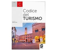 Codice del turismo. Per le Scuole superiori