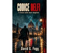 Codice Delfi: Il futuro nelle mani sbagliate