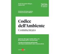 Codice dell’Ambiente - Commentato 2026 - Quarta edizione