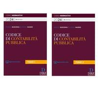 Codice della contabilità pubblica. 2024. Il nuovo diritto e processo contabile