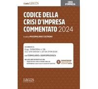 Libri Codice Della Crisi D'impresa Commentato 2024. Aggiornato Al D.Lgs. 13/09/2