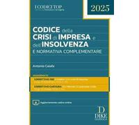 Codice della crisi d'impresa e dell'insolvenza e normativa complementare. Con aggiornamento online