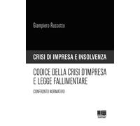 Codice della crisi d'impresa e legge fallimentare. Confronto norm
