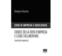 Codice della crisi d'impresa e legge fallimentare. Confronto normativo