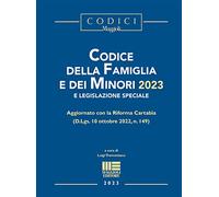 Codice della Famiglia e dei Minori 2023 e legislazione speciale