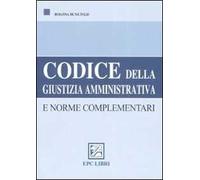 Codice della giustizia amministrativa e norme complementari