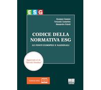 Codice della normativa ESG. Le fonti europee e nazionali. Aggiornato al cd. «Decreto Omnibus»