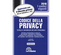 Codice della privacy. Tutela e sicurezza dei dati personali