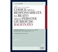 Codice della responsabilità da reato delle persone giuridiche ragionato. Con int