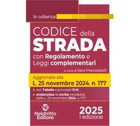 Codice della Strada 2025. Aggiornato al nuovo Codice della Strada e al Regolamento di esecuzione e attuazione. Nuova ediz.