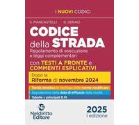 Codice della strada. Con testi a raffronto e commenti esplicativi 2025