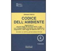 Codice dell'ambiente. Annotato con dottrina, giurisprudenza e formule. Con CD-ROM