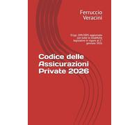 Codice delle Assicurazioni Private 2026: D.Lgs. 209/2005 aggiornato con tutte le modifiche legislative in vigore al 1° gennaio 2026