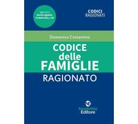 Codice Delle Famiglie Ragionato - Domenico Costantino - 2022 (Codici ragionati)