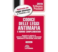 Codice delle leggi antimafia e norme complementari
