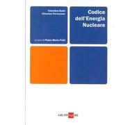 Codice dell'energia nucleare. Con CD-ROM
