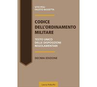 Codice dell'ordinamento militare. Testo Unico delle disposizioni regolamentari