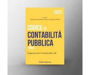 Codice di Contabilità Pubblica 2025 - II Tomi Indivisibili