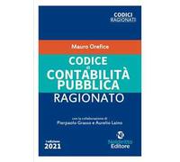 Codice di contabilità pubblica ragionato. Nuova ediz.