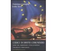 Codice di diritto comunitario. Norme civili, amministrative e penali di interesse concorsuale e professionale